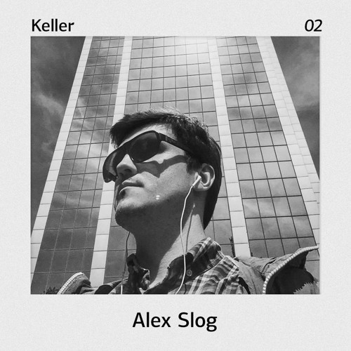 KELLER 02 - Alex Slog