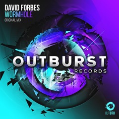 David Forbes - Wormhole (Radio Edit) [Outburst Records]