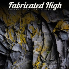 Chainge FT Stella Blac - Fabricated High