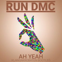 RUN DMC - Ah Yeah (KlangAkrobaten Bootleg)( snippet)
