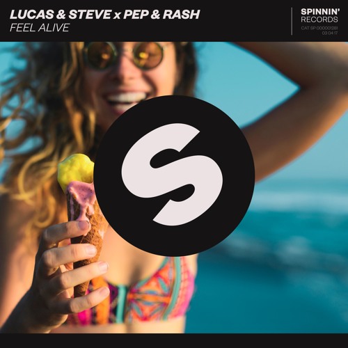 Lucas & Steve x Pep & Rash - Feel Alive (Preview) [OUT NOW]