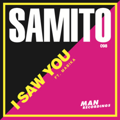 Samito "I Saw You" ft. Mabika (Original Mix)
