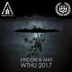 Ericon & M43- WTHU 2017 (HOME BVSS X BEATDOWN BASS)