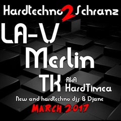 hardtechno 2 schranz vol II with , MERLIN -- LA-V --- TK aka Hardtimea for this first set