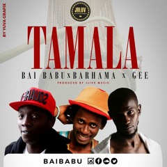 TAMALA  BAI BABU ft GEE   BARHAMA...Pro By JLIVE MUSIC