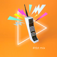 #TBT MIX • MAR 23