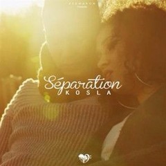 Kosla - Séparation