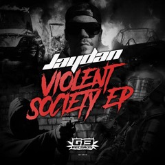 G13044 - Jaydan - Violent Society EP