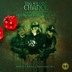 (NEW) Hell Razah X Tha Soloist X Recognize Ali - Chance (Prod By Dr G)