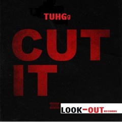THUGg CUT IT