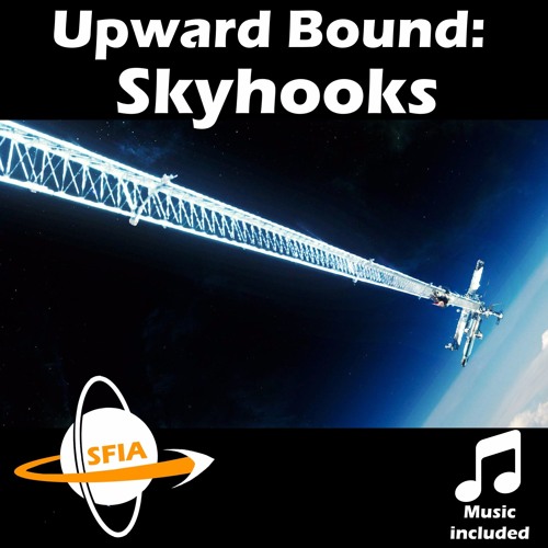 Upward Bound: Skyhooks