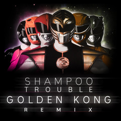 Shampoo - Trouble (Golden Kong Remix)