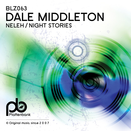 PREMIERE: Dale Middleton - Neleh (Original Mix) [Plattenbank]