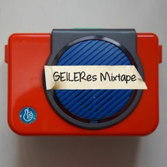 GEILERes Mixtape by DJ URI GEILER
