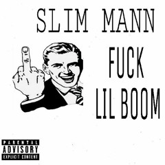 Fuck Lil Boom (Prod.by Lil Rich)