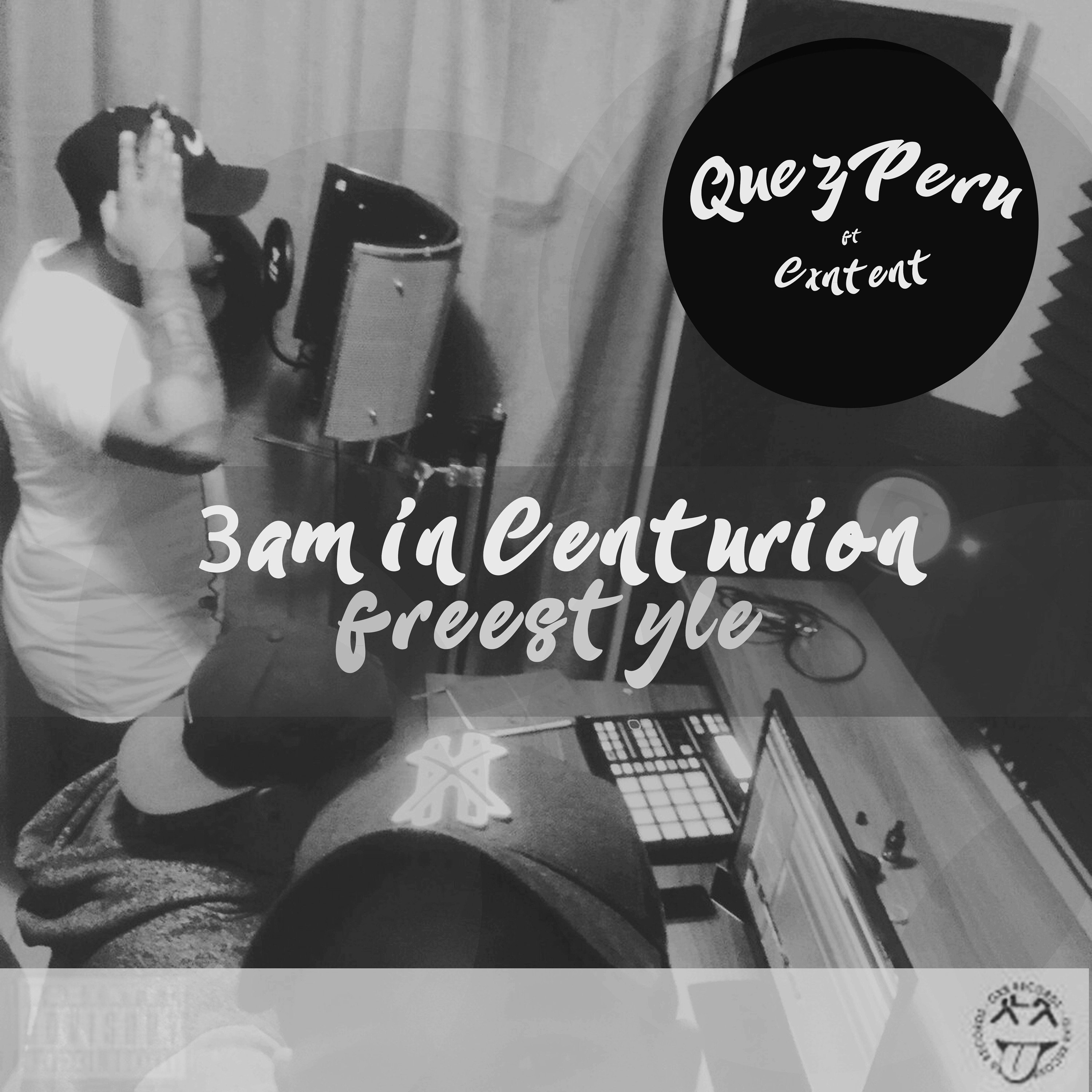 QUEZPERU Ft CXNTENT - 3AM IN CENTURION episode artwork
