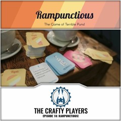 Episode 10: Rampunctious