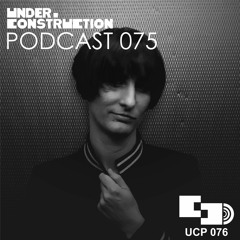 Under_Construction Podcast 075 - Guestmix By Ne/Re/A