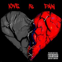 Love Is Pain