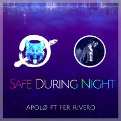 Apolø & Fer Rivero - Safe During Night
