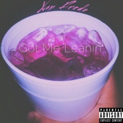 Got Me Leanin' (Prod. By Young Taylor)