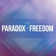 The Paradox Of Freedom - 1 Kings 17