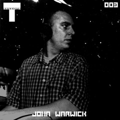 T SESSIONS 003 - JOHN WARWICK