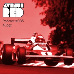 Avenue Red Podcast #085 - 4Eggz