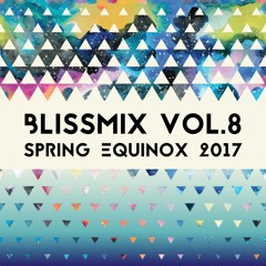 Spring Equinox 2017 BlissMix Vol. 8