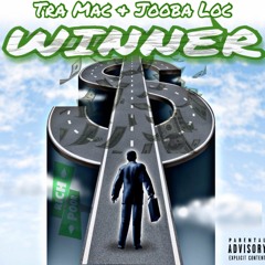 Tra Mac - Winner feat. Jooba Loc