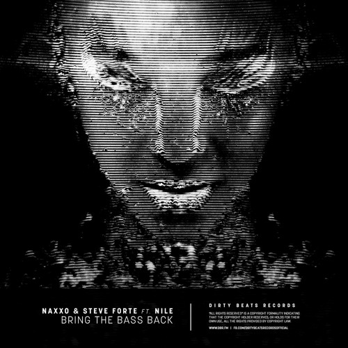 Naxxo & Steve Forte Ft. Nile - Bring The Bass Back [OUT NOW]