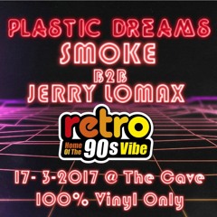 Smoke B2B Jerry Lomax@Plastic Dreams The Cave 17-3-2017