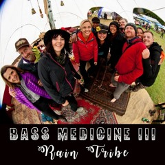 Bass Medicine III : Rain Tribe