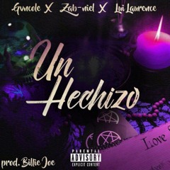 Un Hechizo // Gvncole ❌ Zab-niel ❌ Lui Laurence