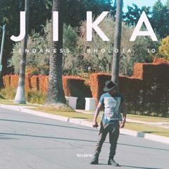 Tendaness - JIKA ft Bholoja & LO