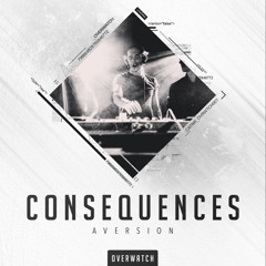 Consequences (Overwatch Launch EP)