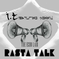 Ijahdan Taurus & Sennid - Rasta Talk(Prod. by The Echo Lair)