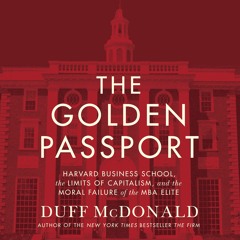 THE GOLDEN PASSPORT by Duff McDonald