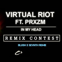 Virtual Riot In My Head Ft. PRXZM (blush X Sevnth) Remix