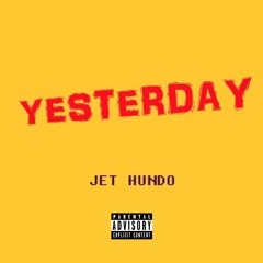 Yesterday [PROD. YoungKillah]