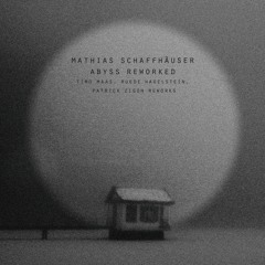 01. Mathias Schaffhäuser - Abyss (Accelerated Mix)