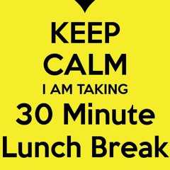 MOONLIGHTING (30min lunch breaks)