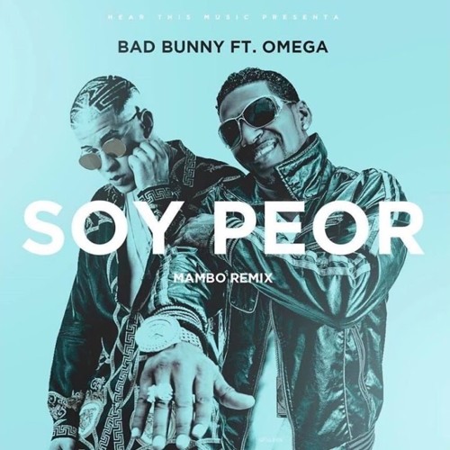 Stream Bad Bunny x Omega - Soy Peor [Mambo Remix] by PlayBoiLonely | Listen  online for free on SoundCloud
