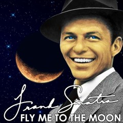 Frank Sinatra - Fly Me To The Moon (Liftboi Private)