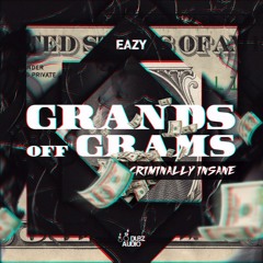 Eazy - Grands Off Grams / Criminally Insane (OUT NOW - DUBZ AUDIO)