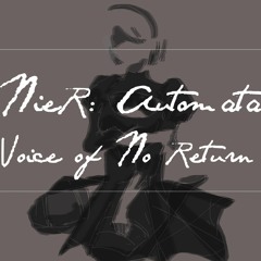 NieR: Automata Voice Of No Return OST