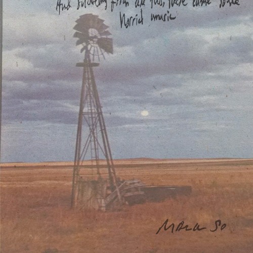 Mark So - and suddenly from all this there came some horrid music