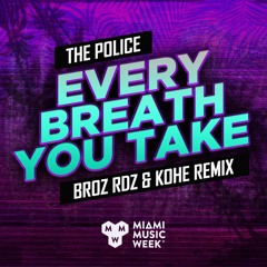 The Police - Every Breath You Take (Broz Rdz & KOKO Remix)