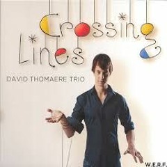 David Thomaere Trio - Aftermath vs Freedom