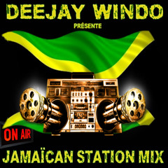 Deejay Windo - Jamaïcan Station Mix 1- W.M.W 2017